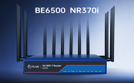 【新品】5G+WiFi7！NR370i路由器開啟極速生產(chǎn)力，為高密度、高容量場景而生！